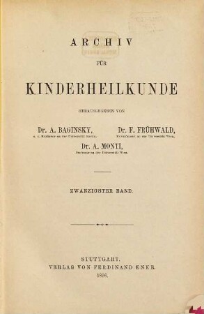 Archiv für Kinderheilkunde. 20. 1896