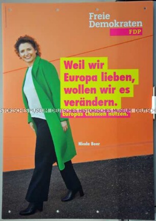 Plakat der Freien Demokratischen Partei (FDP) zur Wahl des Europäischen Parlaments im Mai 2019, mit ihrer Spitzenkandidatin Nicola Beer und dem Motto "Europas Chancen nutzen"