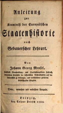 Anleitung zur Kenntniß d. Eur. Staatenhistorie nach Gebauerscher Lehrart