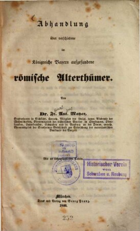 Abhandlung über verschiedene im Königreiche Bayern aufgefundene römische Alterthümer : Mit 10 lithographirten Tafeln