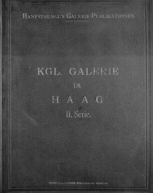 Kgl. Galerie im Haag : [Umschlagt.] [Haag], 2 = 18,2