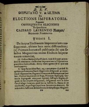 Disputatio V. & Ultima De Electione Imperatoria. Consequentia Electionis