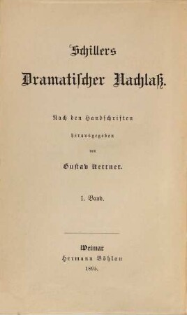 Schillers Dramatischer Nachlaß, 1. Schillers Demetrius