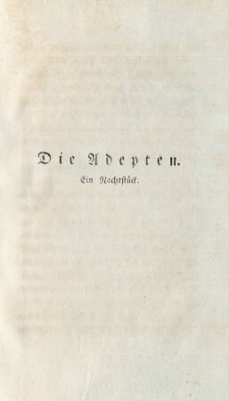 Die Adepten. Ein Nachtstück