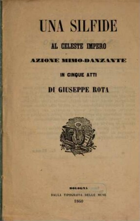 Una silfide al celeste impero : azione mimo-danzante in cinque atti