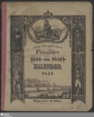 1852: Königl.-Sächs. gnädigst concess. Pirnaischer Haus- und Volks-Kalender