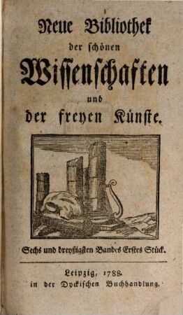 Neue Bibliothek der schönen Wissenschaften und der freyen Künste. 36. 1788