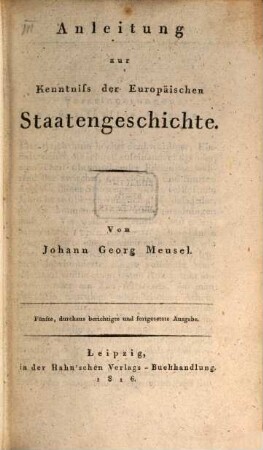 Anleitung zur Kenntniß der Europäischen Staatengeschichte nach Gebauerscher Lehrart