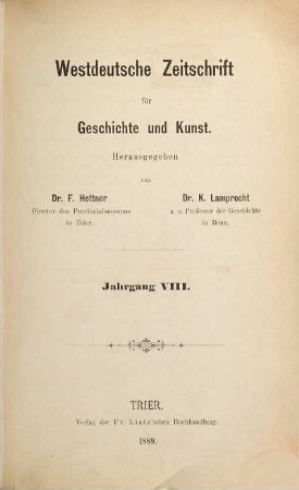 Westdeutsche Zeitschrift für Geschichte und Kunst. 8. 1889