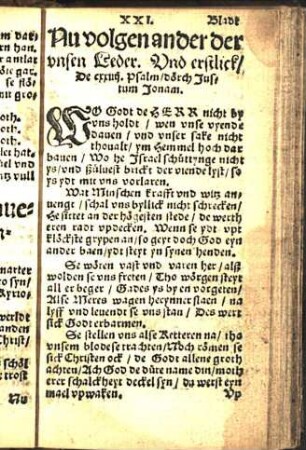 Nu volgen ander der vnsen Leder. Vnd erstlick / de cxxiiij. Psalm / dorch Justum Jonam.