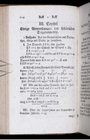 III. Capitel. Einige Anwendungender sphärischen Trigonometrie.