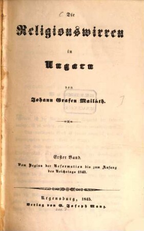 Die Religionswirren in Ungarn, 1. Vom Beginn der Reformation bis zum Anfang des Reichstags 1843