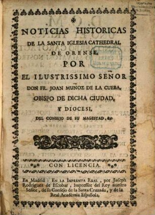 Noticias historicas de la santa iglesia cathedral de Orense