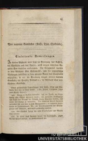 Von warmen Getränken (Kaffe, Thee, Chokolade).