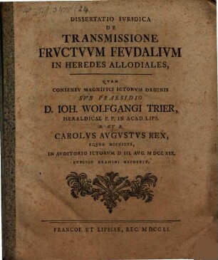 Dissertatio Ivridica De Transmissione Frvctvvm Fevdalivm In Heredes Allodiales