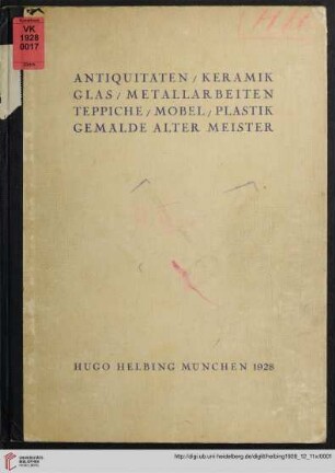 Antiquitäten, Keramik, Glas, Metallarbeiten, Teppiche, Möbel, Plastik, Gemälde alter Meister aus verschiedenem Privatbesitz u.a.B. : Versteigerung in der Galerie Hugo Helbing, München, Dienstag, 11. Dezember