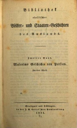 Geschichte von Persien : von den frühesten Zeiten bis zu den neuesten ; nach morgenländischen Quellen, 2