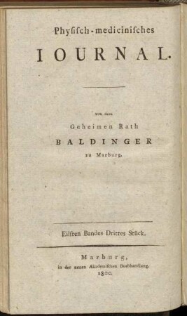 Physisch-medicinisches Journal.[...]Eilften Bandes Drittes Stück.