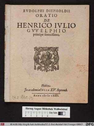 Rudolphi Diepholdii Oratio De Henrico Iulio Gwelphio principe serenissimo : Habita In academia Iulia XV. Septemb. Anno MDCXIII.