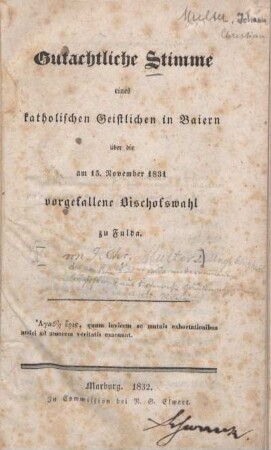 Gutachtliche Stimme eines katholischen Geistlichen in Baiern über die am 15. November 1831 vorgefallene Bischofswahl zu Fulda