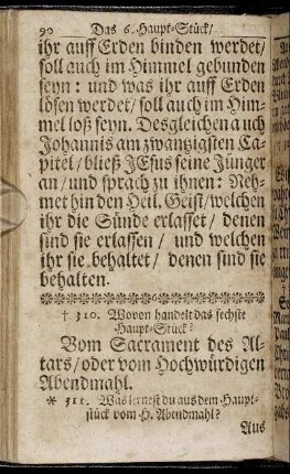 Wovon handelt das sechste Haupt-Stück? Vom Sacrament des Altars / oder vom Hochwürdigen Abendmahl.