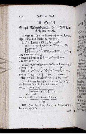 III. Capitel. Einige Anwendungender sphärischen Trigonometrie.
