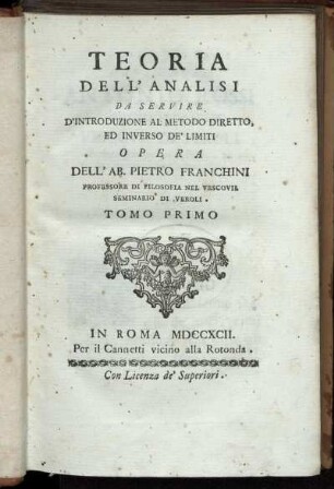 Tomo 1: Teoria dell'analisi da servire d'introduzione al metodo diretto ed inverso de'limiti. Tomo Primo