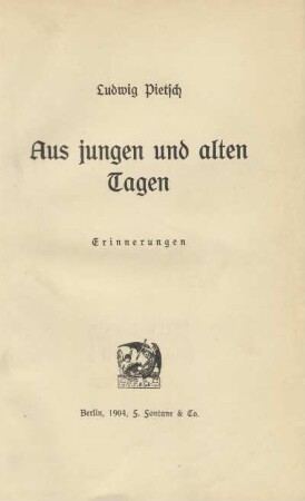 Aus jungen und alten Tagen : Erinnerungen