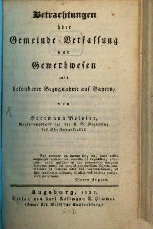 Betrachtungen über Gemeinde-Verfassung und Gewerbewesen mit besonderer Bezugnahme auf Bayern