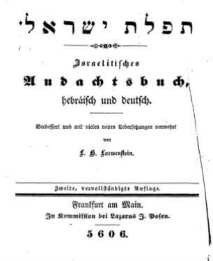 Israelitisches Andachtsbuch : hebräisch und deutsch / verb. und mit vielen neuen Uebersetzungen verm. von L. H. Loewenstein