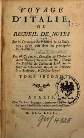 Voyage D'Italie, Ou Recueil De Notes Sur les Ouvrages de Peinture & de Sculpture, qu'on voit dans les principales villes d'Italie, 2