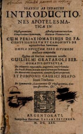 Introductiones apotelesmaticae elegantes, in Chyromantiam physionomiam, astrologiam naturalem, complexiones hominum