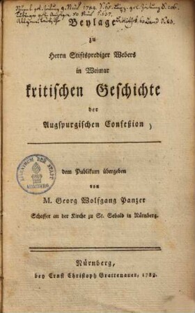 Beylage zu Herrn Stiftsprediger Webers in Weimar kritischen Geschichte der Augspurgischen Confeßion ...