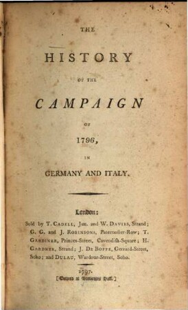 The History of the Campaign of 1796, in Germany and Italy