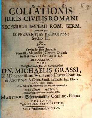 Collationis juris civilis Romani cum recessibus Imperii Rom. Germ. maximè per differentias principes sectio II., quà Ius in re
