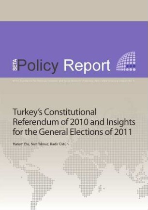 Turkey's constitutional referendum of 2010 and insights for the general elections of 2011