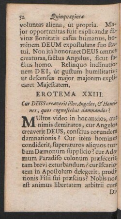 Erotema XXIII. Cur DEUS creaverit illso Angelos, & Homines, quos cognoscebat damnaendos?