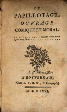 Le Papillotage : ouvrage comique et moral