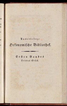 Auserlesene Oekonomische Bibliothek. Ersten Bandes Drittes Stück.