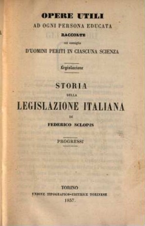 Storia della legislazione italiana. 3, Progressi