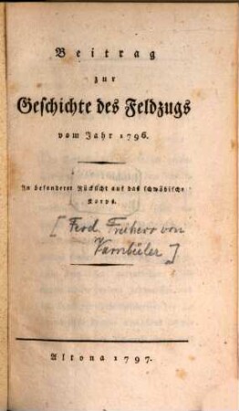 Beitrag zur Geschichte des Feldzuges vom Jahr 1796 : In besonderer Rücksicht auf das schwäbische Korps
