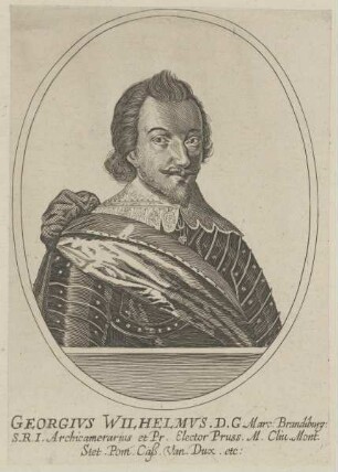 Bildnis des Georgius Wilhelmus, Kurfürst von Brandenburg