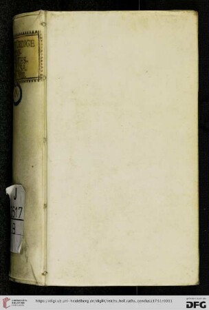 8: Merckwürdige Reichs-Hof-Raths-Conclusa: denen fürnemlich, so den bey diesem höchsten Reichs-Gericht tam in agendo quam in judicando üblichen modum & stylum erlernen wollen, zu Nutzen mitgetheilet