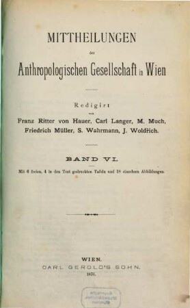 Mitteilungen der Anthropologischen Gesellschaft in Wien : MAG. 6. 1876