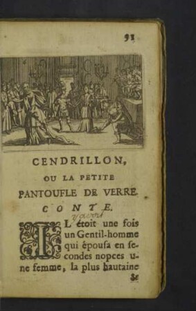 Cendrillon, ou la petite pantoufle de verre.
