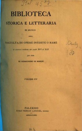 Diari della città di Palermo : dal secolo XVI al XIX ; pubblicati su' manoscritti della Biblioteca Comunale. 7