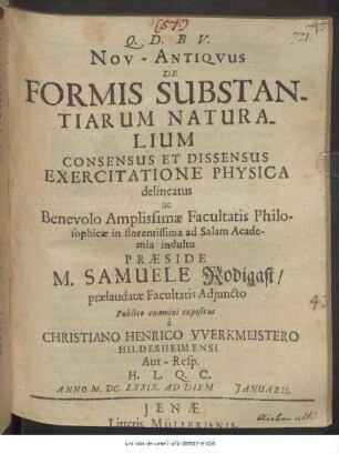 Nov-Antiquus De Formis Substantiarum Naturalium Consensus Et Dissensus Exercitatione Physica delineatus