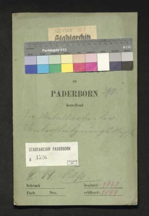 Unterstützungskasse für die in Paderborn beschäftigten Metallarbeiter (Uhrmacher-, Goldarbeiter-, Schlösser-, Schmiedearbeiter-, Kupferarbeiter-, Klempner-, Zinngießer-, Büchsenmacher-, Messer- und Feilenhauergesellen)