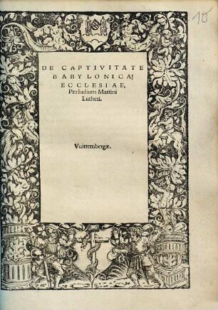 De Captivitate Babylonica Ecclesiae, Præludium Martini Lutheri