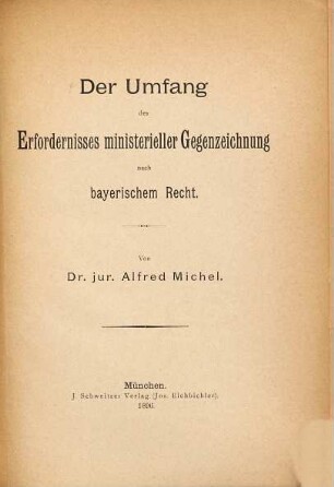 Der Umfang des Erfordernisses ministerieller Gegenzeichnung nach bayerischem Recht